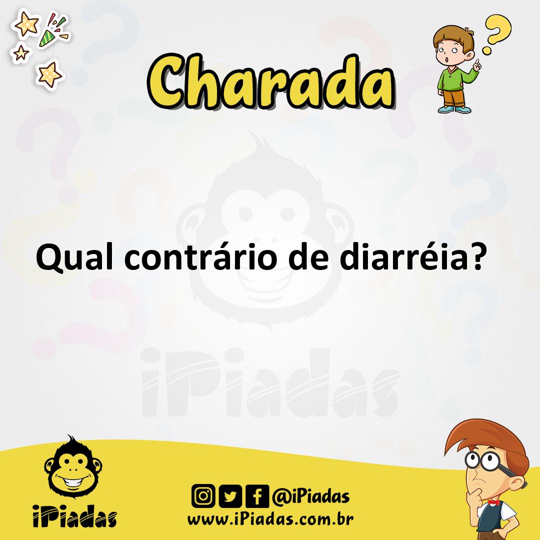 Qual o contrário de diarréia? - Charada e Resposta - Geniol