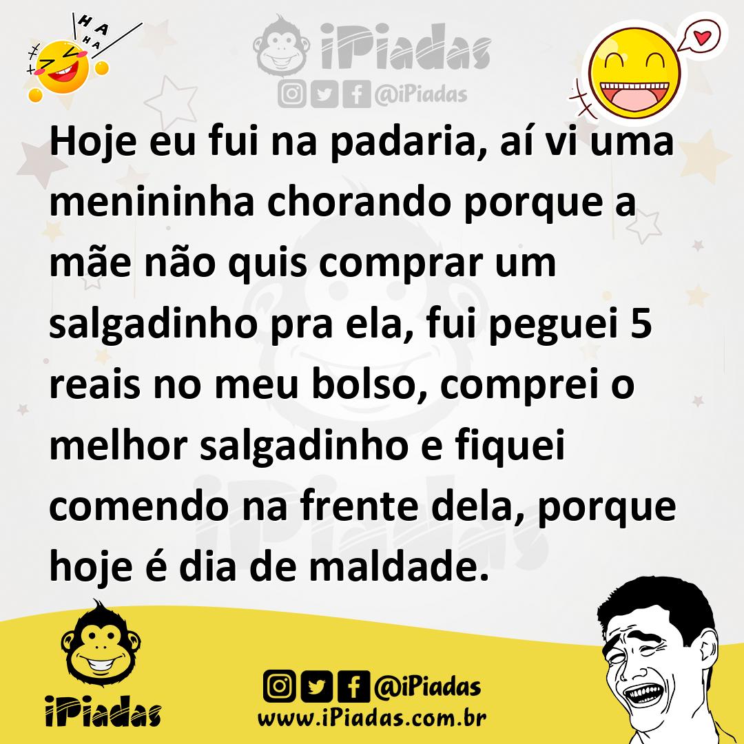 Hoje eu fui na padaria, aí vi uma menininha chorando porque a mãe não quis  comprar um salgadinho pra ela, fui peguei 5 reais no meu bolso, comprei o  melhor salg...