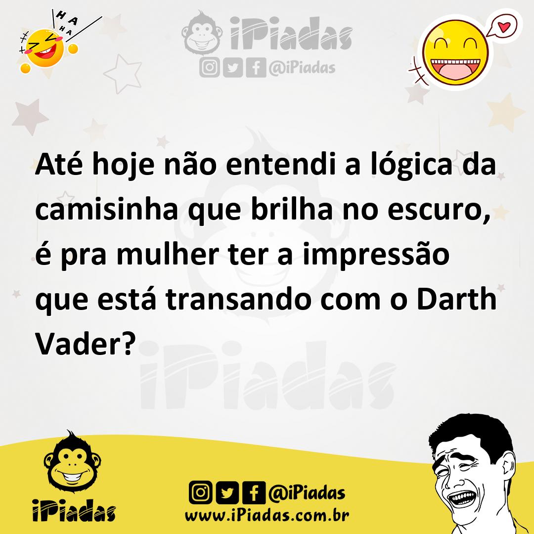 Até hoje não entendi a lógica da camisinha que brilha no escuro, é pra  mulher ter a impressão que está transando com o Darth Vader?