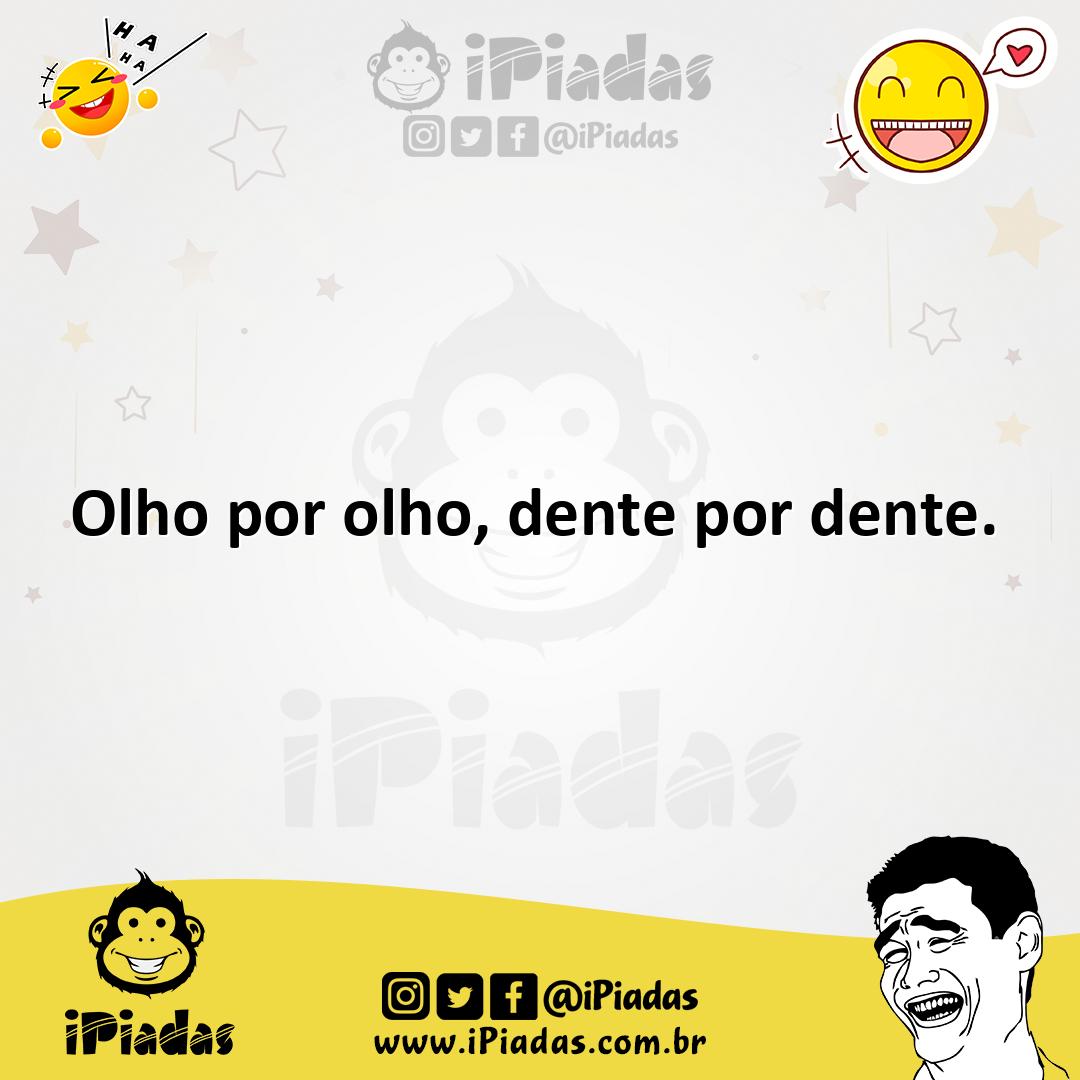 Olho Por Olho Dente Por Dente